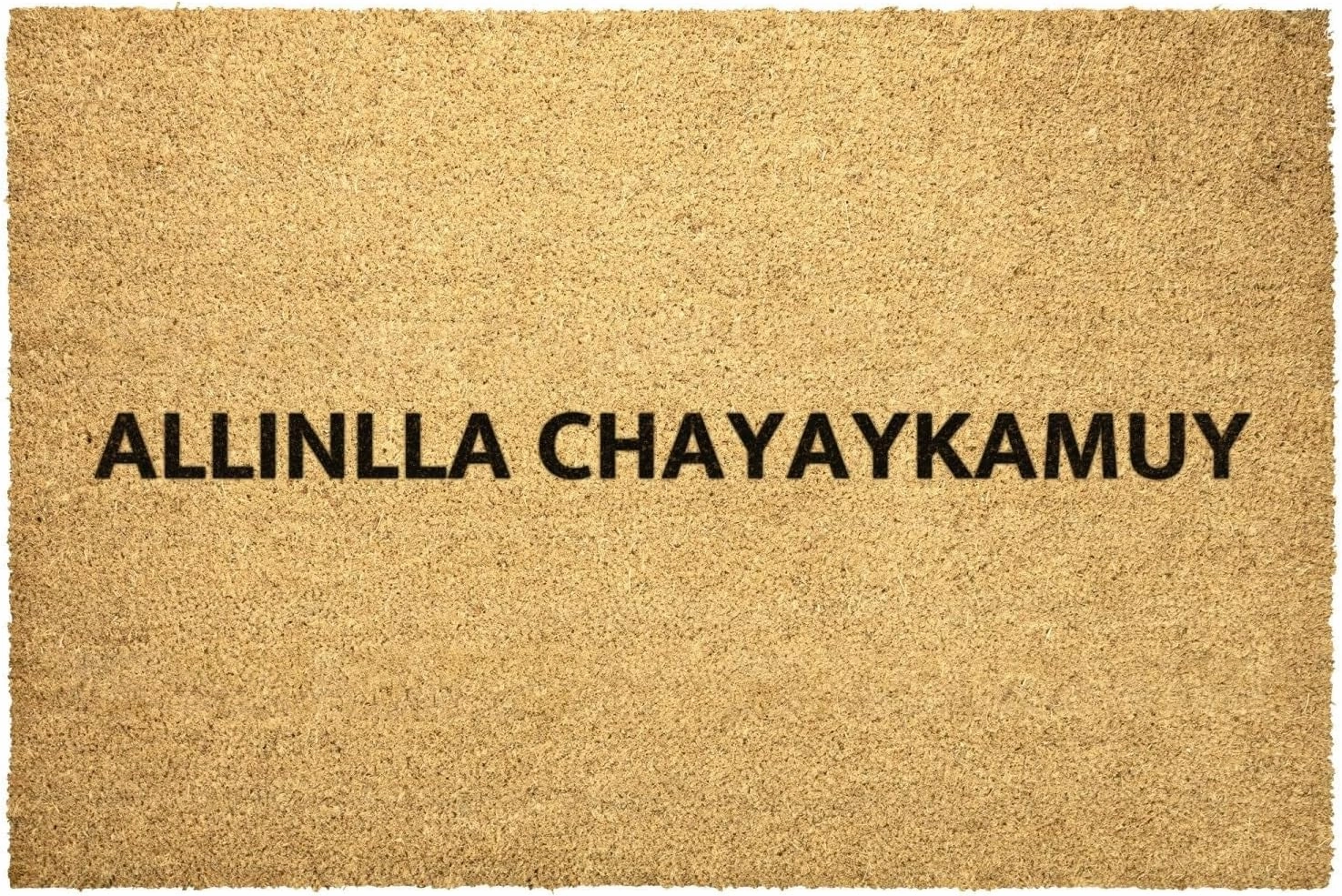 Quechua Welcome Doormat Allinlla Chayaykamuy Outdoor Rug Coir Runasimi Door Mat Decor Housewarming Home Gift Outdoor Rug Coir Mat